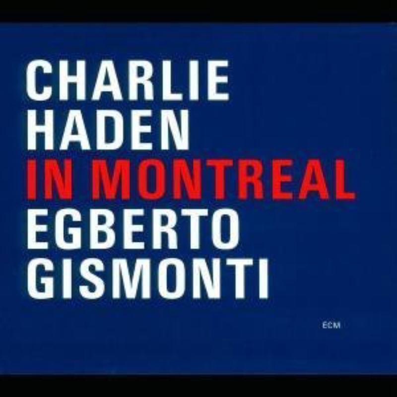 Picture of Charlie Haden & Egberto Gismonti - In Montreal
