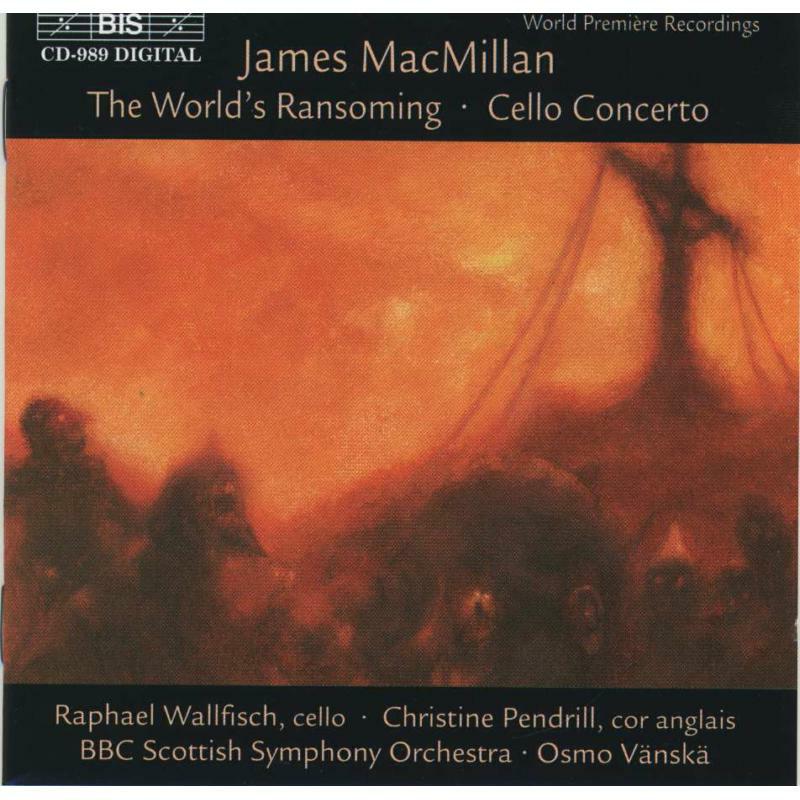 Picture of Bbc Scottish So - Macmillan, J.: Triduum, Part I: The World's Ransoming / Triduum, Part II: Cello Concerto