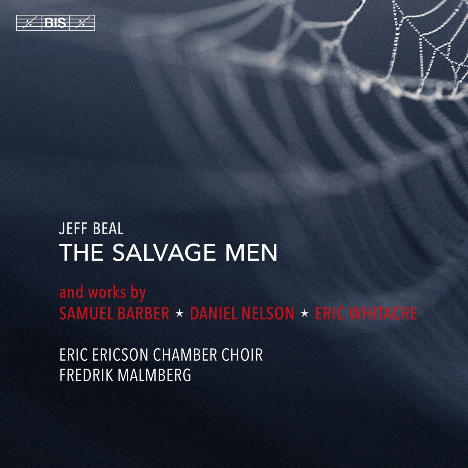 Picture of Eric Ericson Chamber Choir; Fredrik Malmberg - Jeff Beal: The Salvage Men and works by Samuel Barber; Daniel Nelson; Eric Whitacre