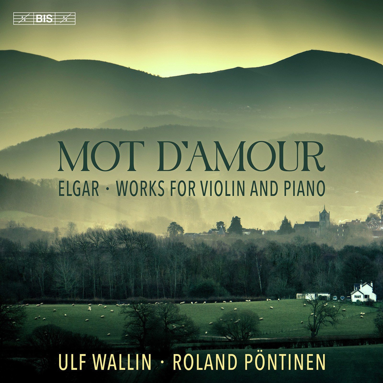 Picture of Ulf Wallin; Roland Pontinen - Edward Elgar: Mot d'amour - Works for Violin and Piano