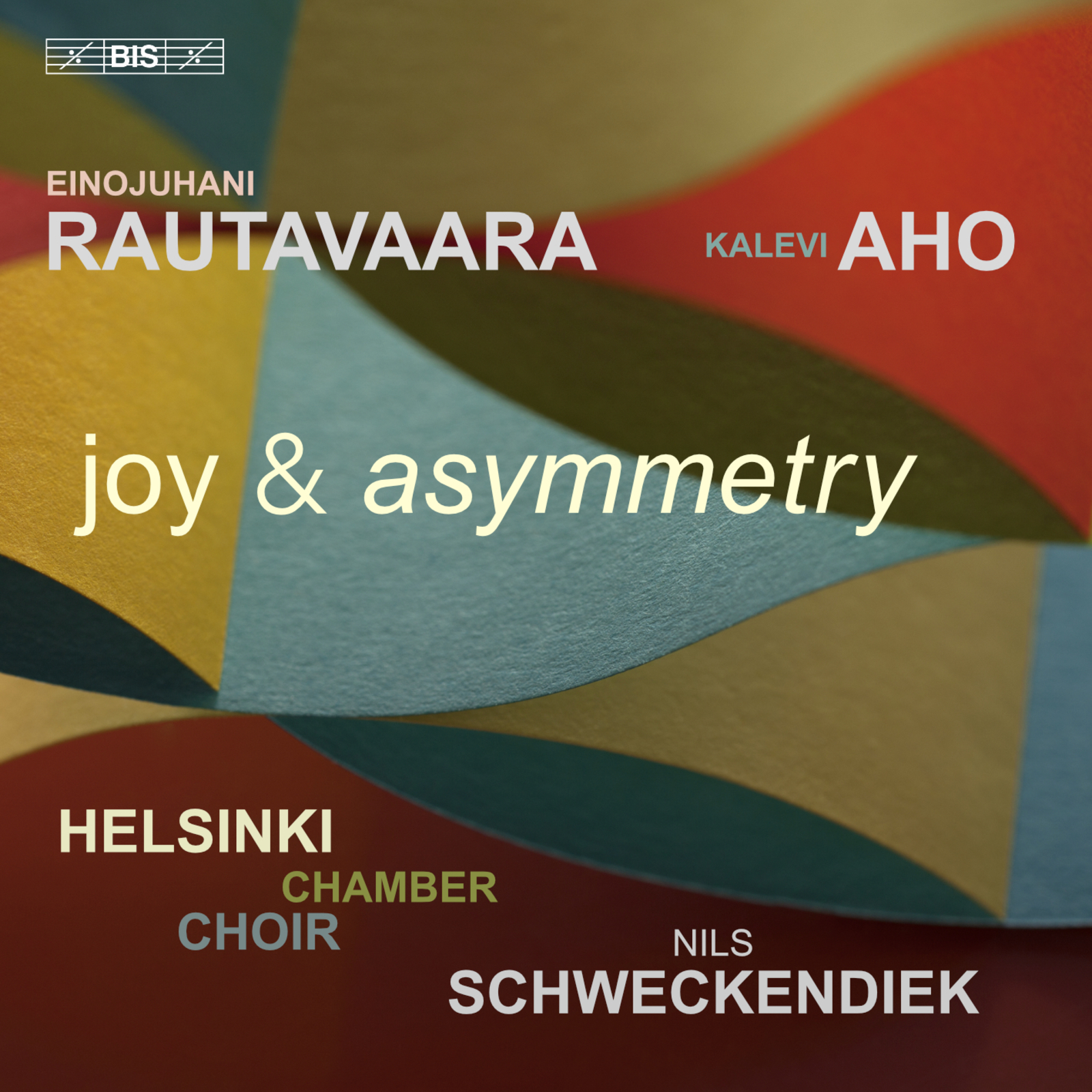 Picture of Helsinki Chamber Choir; Nils Schweckendiek - Einojuhani Rautavaara & Kalevi Aho: joy & asymmetry