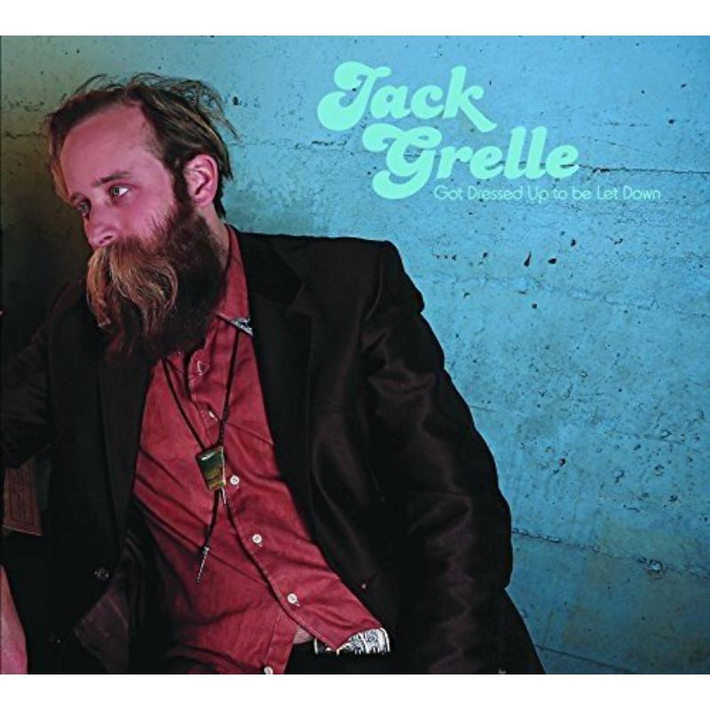 Picture of Jack Grelle - Got Dressed Up To Be Let Down