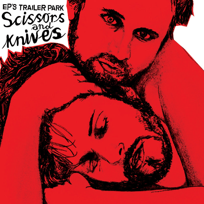 Picture of EP's Trailer Park - Scissors And Knives