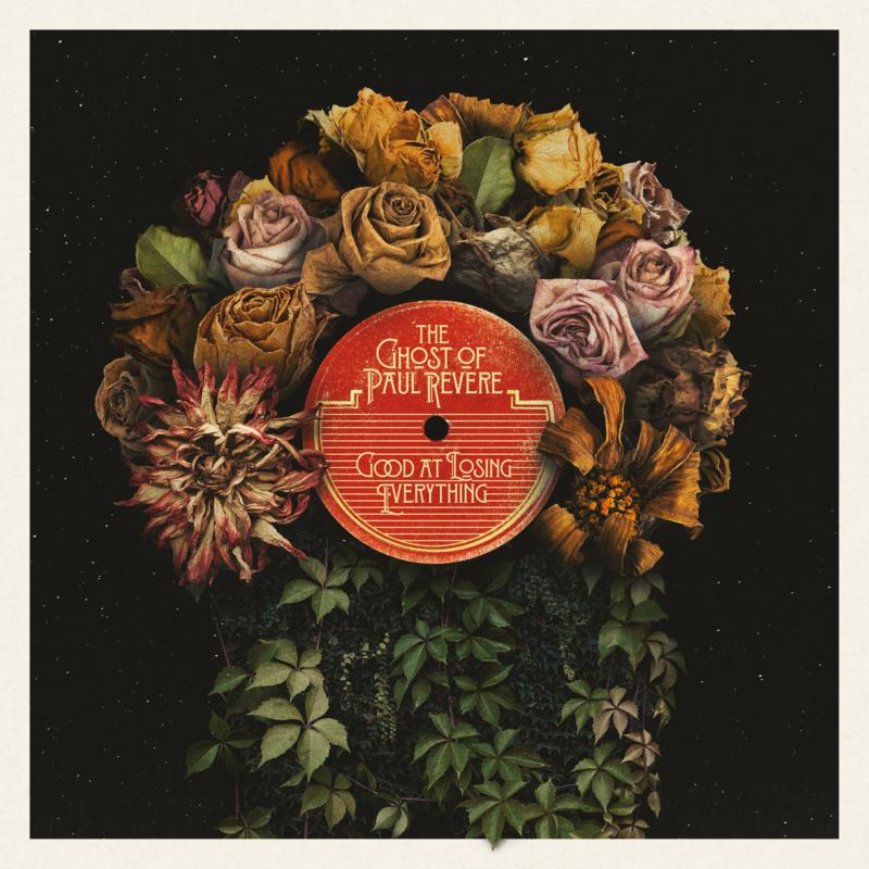 Picture of The Ghost Of Paul Revere - Good At Losing Everything