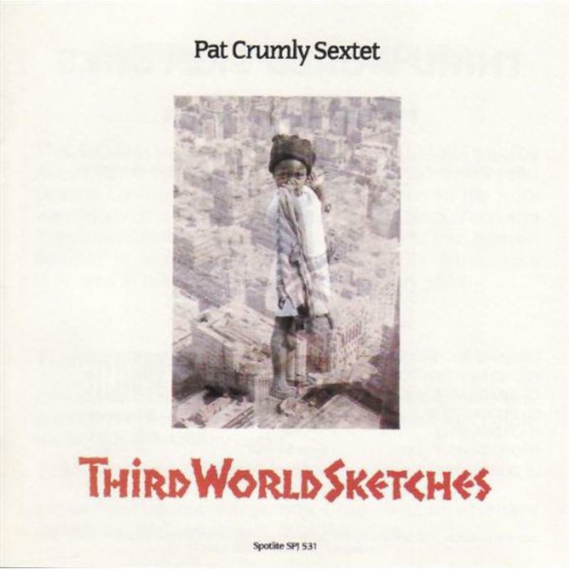 Picture of Pat Crumly Sextet - Third World Sketches