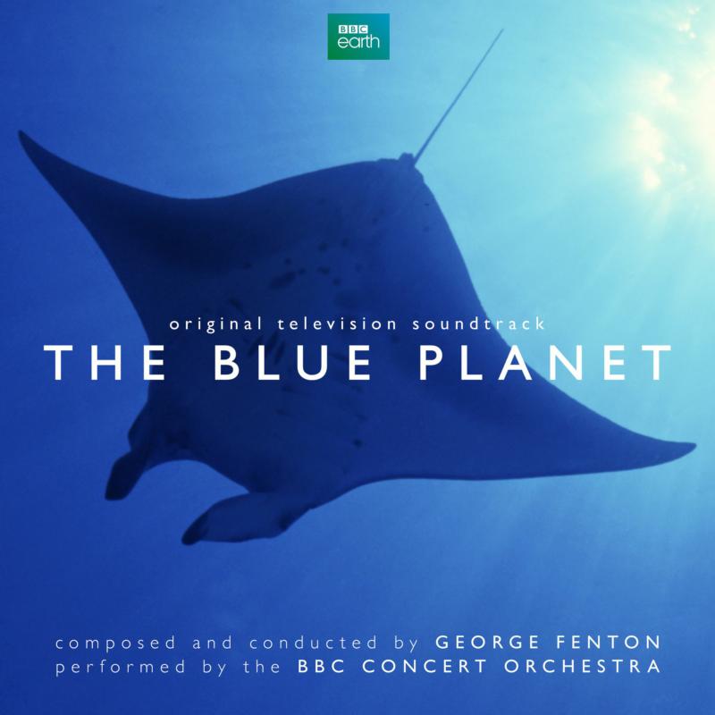 Picture of George Fenton & The BBC Concert Orchestra - The Blue Planet