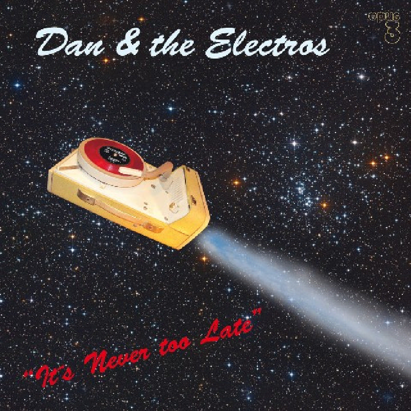 Picture of Dan & The Electros - It's Never Too Late