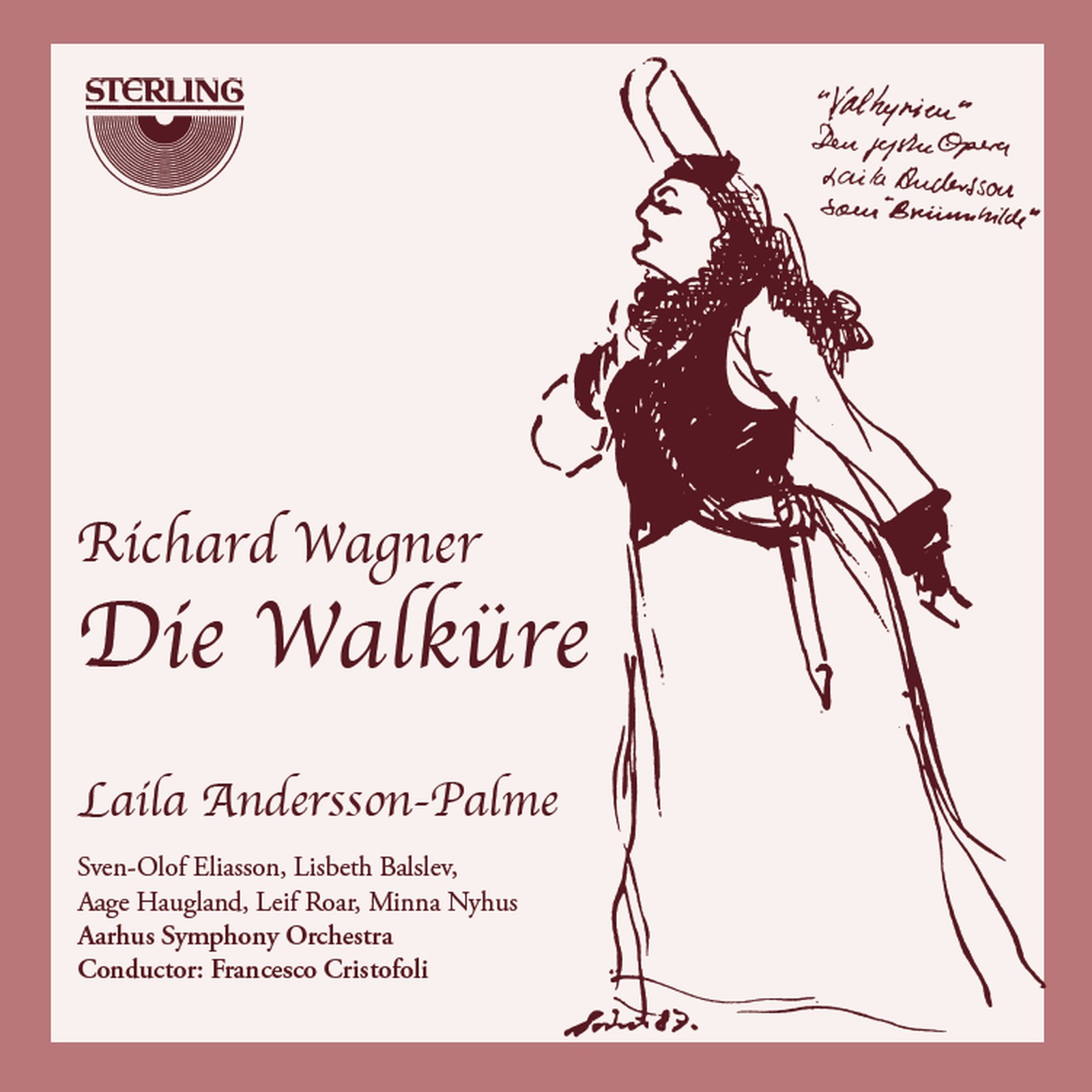 Picture of Laila Andersson-Palme; Eliasson; Lisbeth Balslev; Aage Haugland; Leif Roar; Minna Nyhus; Spliid; Steengard; Jansen; Danielsen; Rye; Mogensen; Moller; Paaske; Aarhus Symphony Orchestra; Francesco Cristofoli - Richard Wagner: Die Walkure