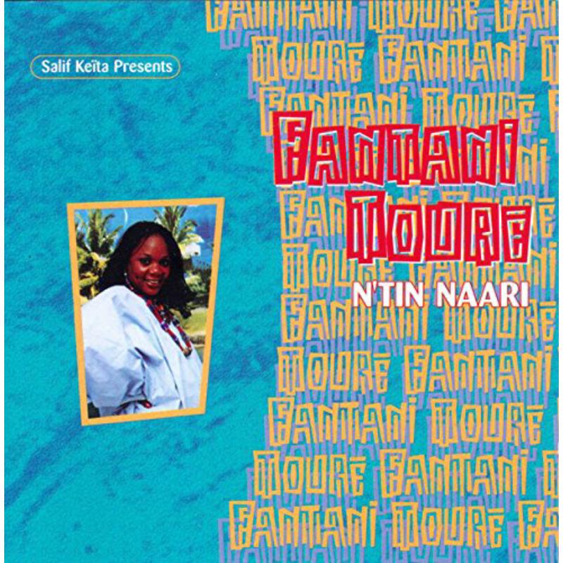 Picture of Fantani Toure - N'tin Naari (Salif Keita Presents)