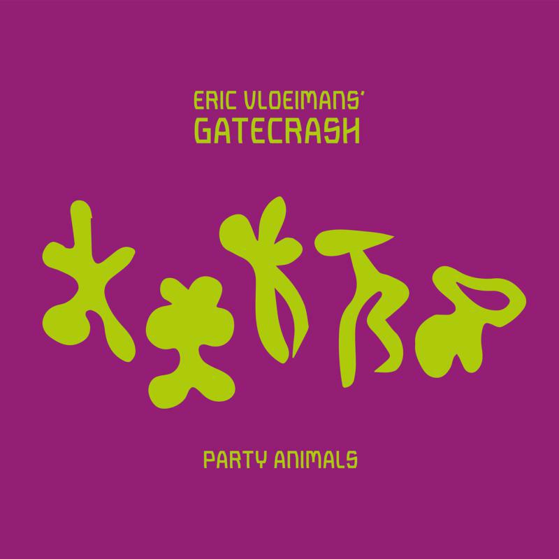 Picture of Eric Vloeimans' Gatecrash - Party Animals (2CD)