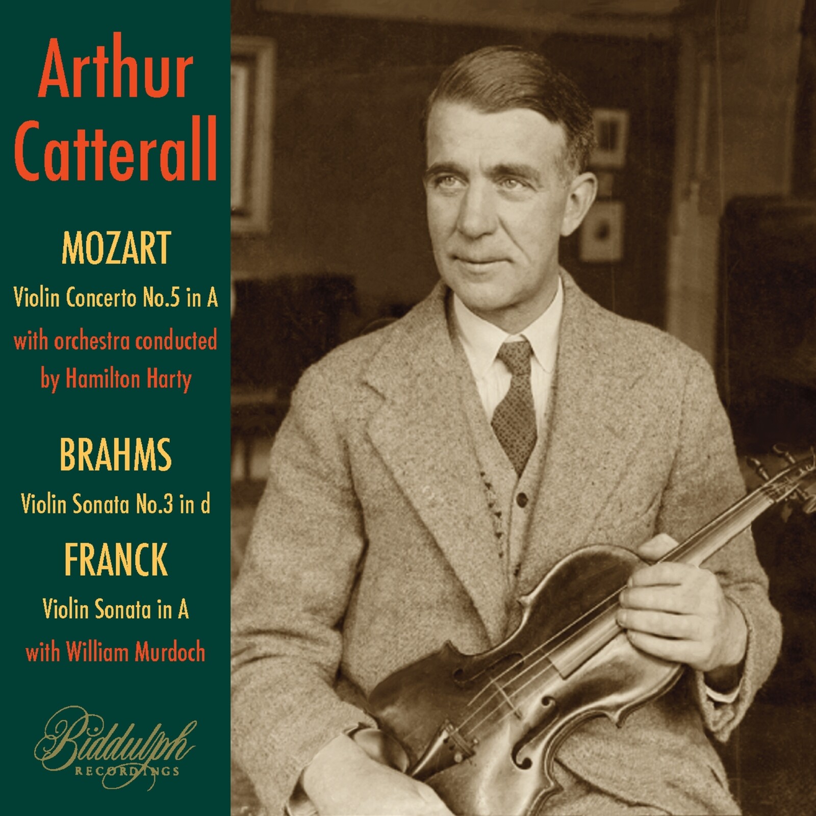 Picture of Arthur Catterall; William Murdoch; Hamilton Harty - Arthur Catterall plays Mozart, Brahms & Franck