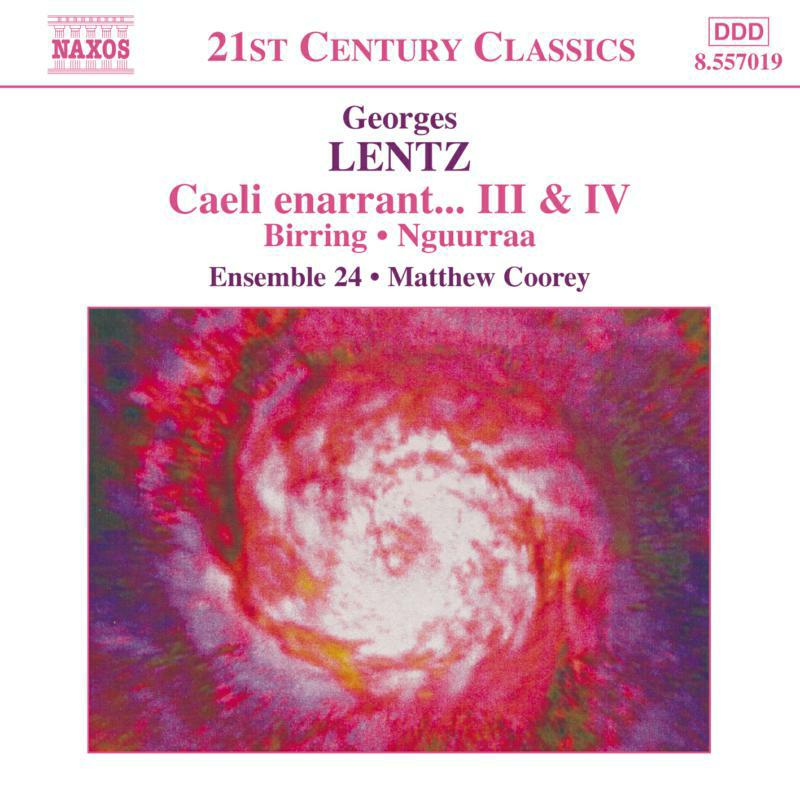 Picture of Ensemble - LENTZ: 'Caeli enarrant...' III and IV / Birrung / Nguurraa