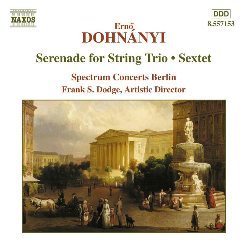 Picture of Spectrum Concerts Berlin - DOHNANYI: Serenade for String Trio / Sextet