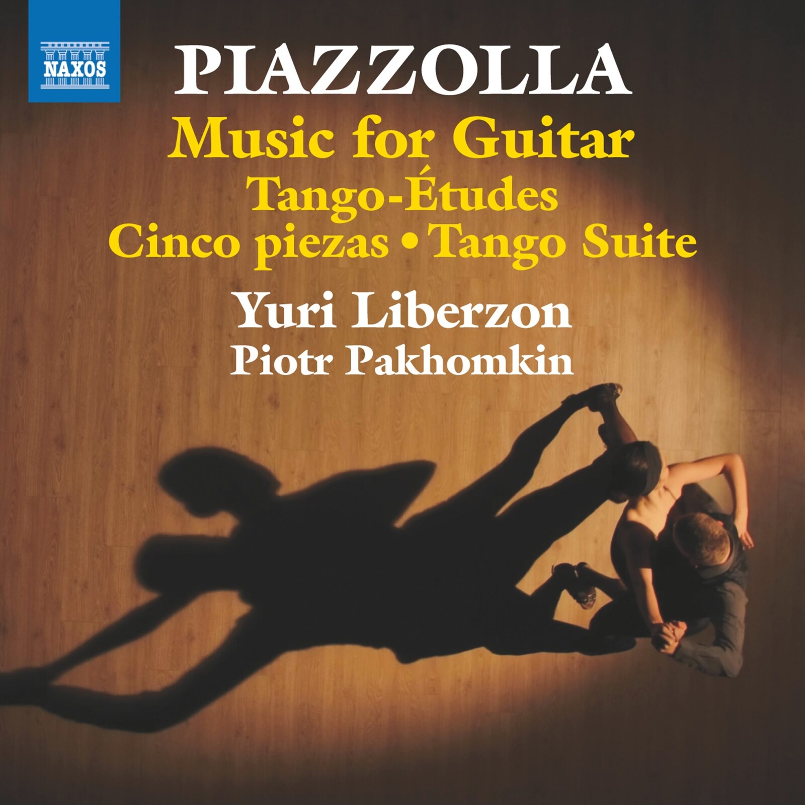 Picture of Yuri Liberzon; Piotr Pakhomkin - Astor Piazzolla: Music for Guitar - Tango-Etudes; Cinco piezas; Tango Suite