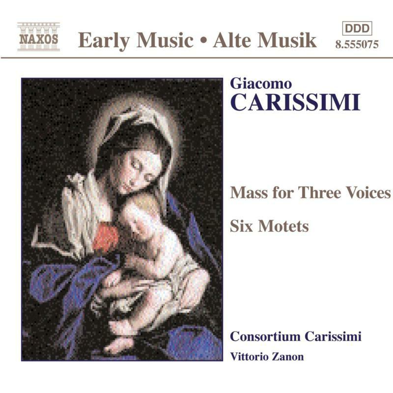 Picture of Consortium Carissimi - CARISSIMI: Mass for Three Voices / 6 Motets