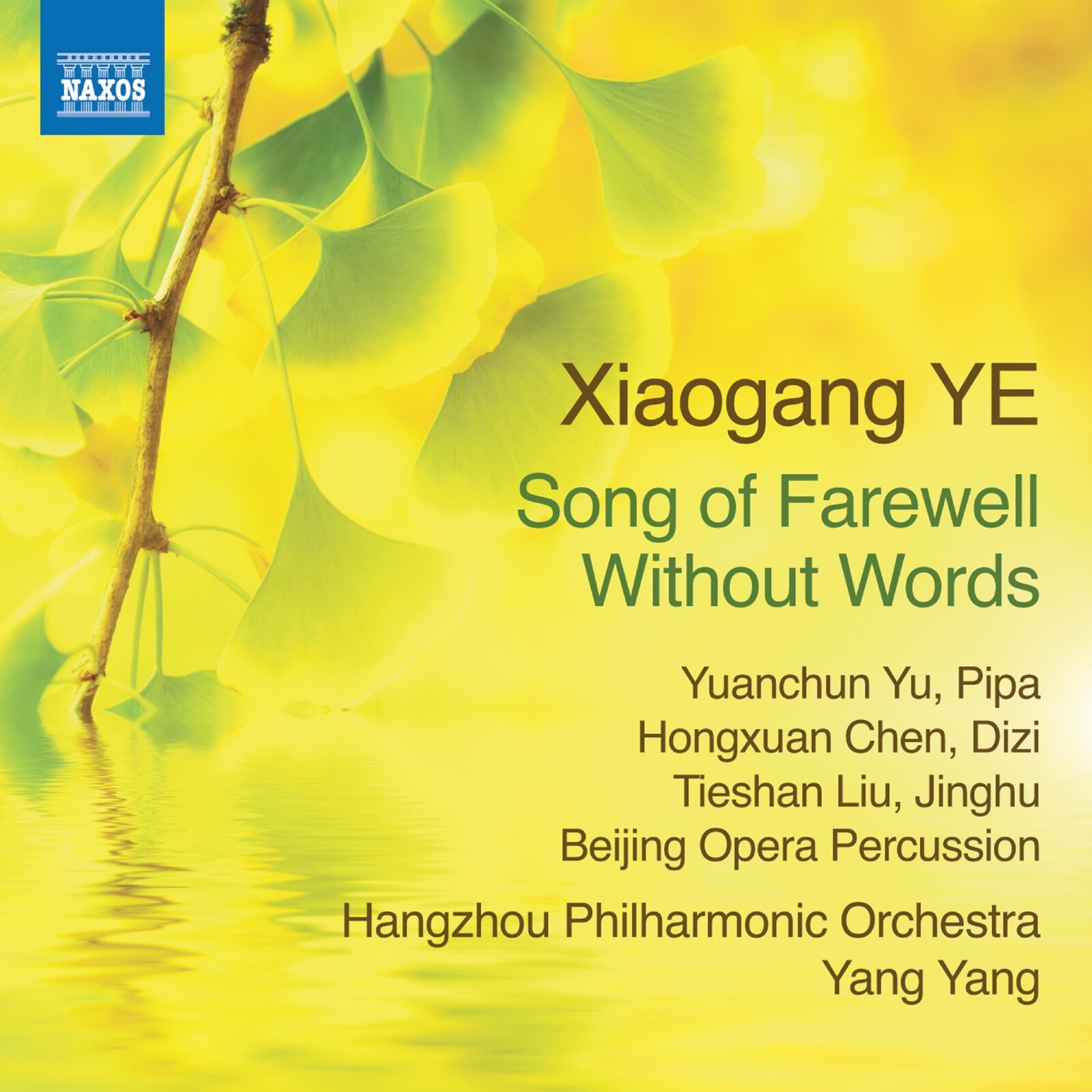 Picture of Yuanchun Yu; Hongxuan Chen; Tieshan Liu; Beijing Opera Percussion; Hangzhou Philharmonic Orchestra; Yang Yang - Xiaogang Ye: Song of Farewell Without Words