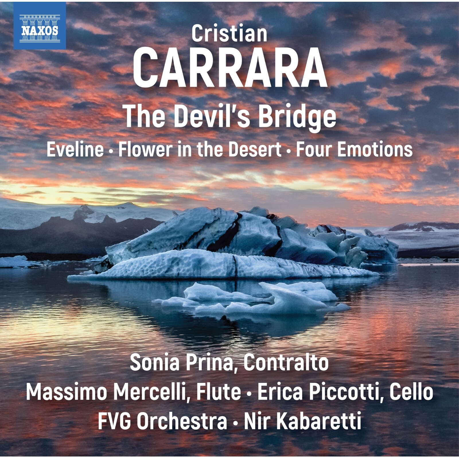 Picture of Sonia Prina; Massimo Mercelli; Erica Piccotti; FVG Orchestra; Nir Kabaretti - Cristian Carrara: The Devil's Bridge; Eveline; Flower in the Desert; Four Emotions