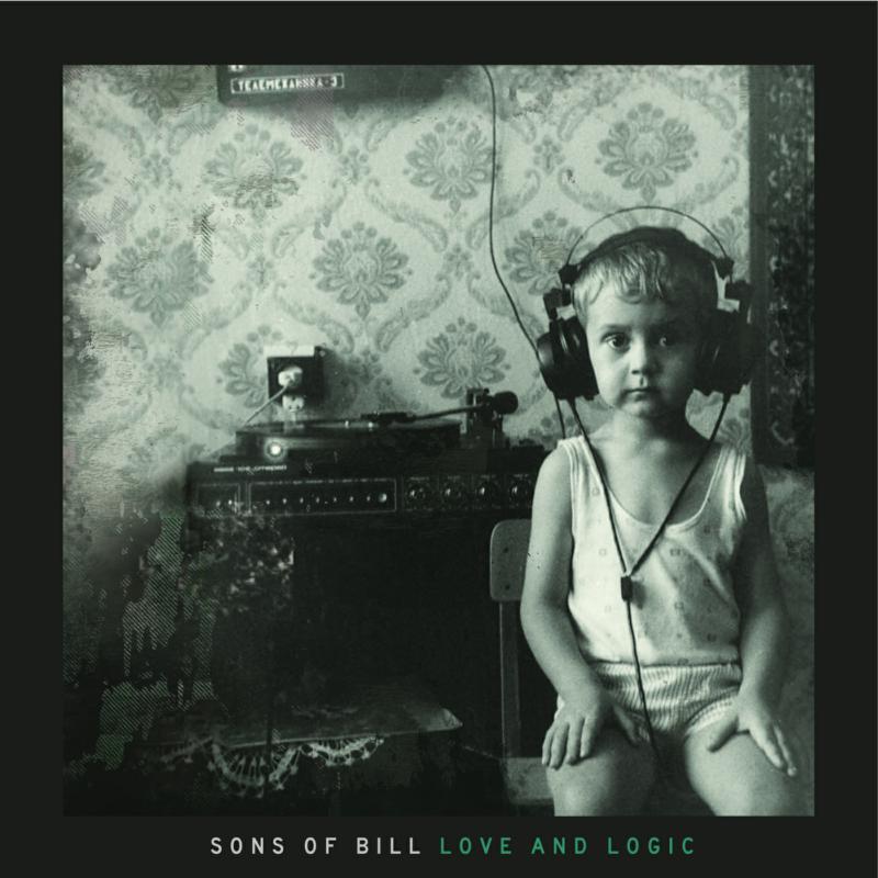 Picture of Sons of Bill - Love And Logic