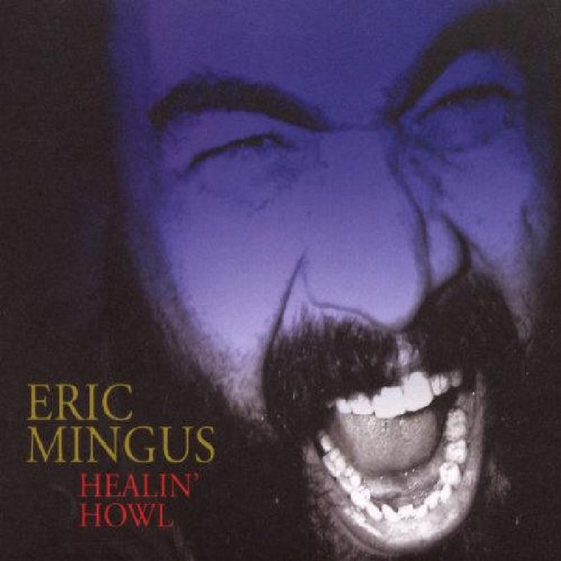 Picture of Eric Mingus - Healin' Howl