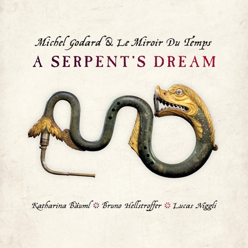 Picture of Michel Godard & Le Miroir Du Temps - A Serpent's Dream