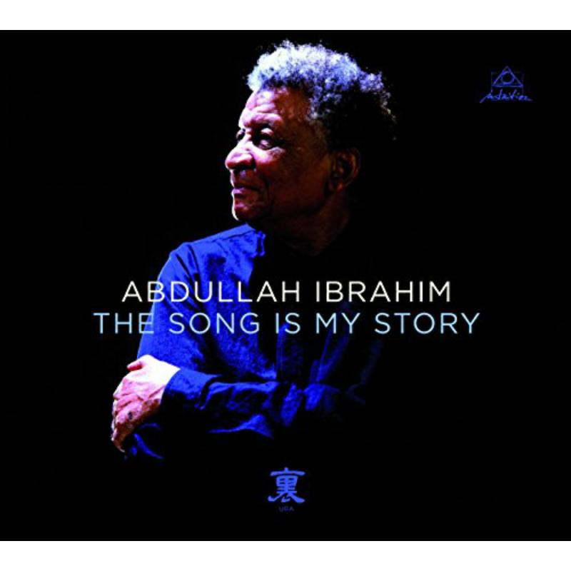 Picture of Abdullah Ibrahim - The Song Is My Story