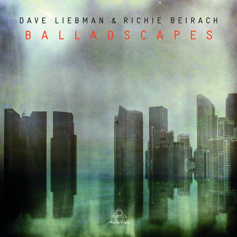 Picture of Dave Liebman & Richie Beirach - Balladscapes