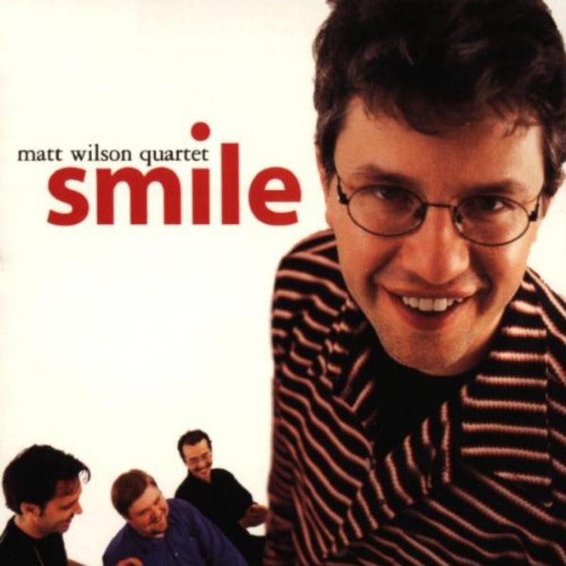 Picture of Matt Wilson Quartet - Smile