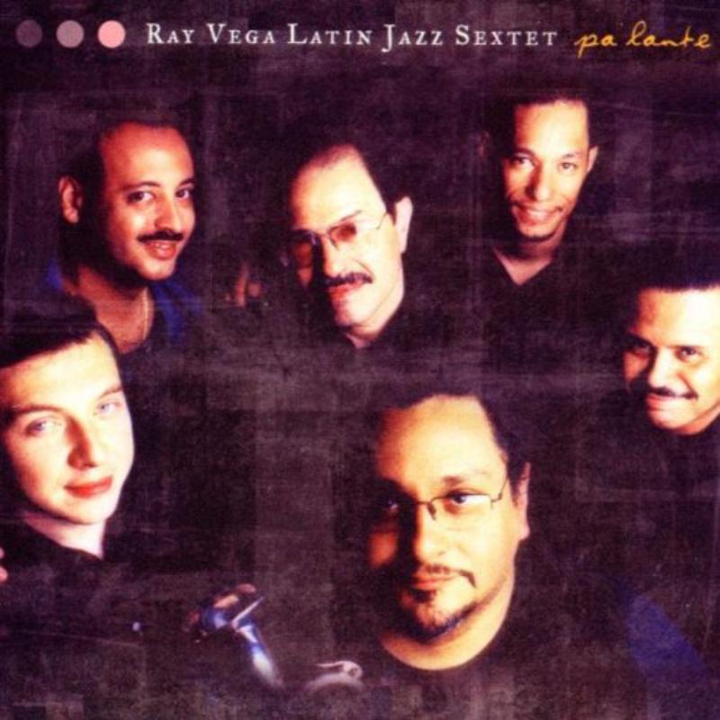Picture of Ray Vega Latin Jazz Sextet - Palante