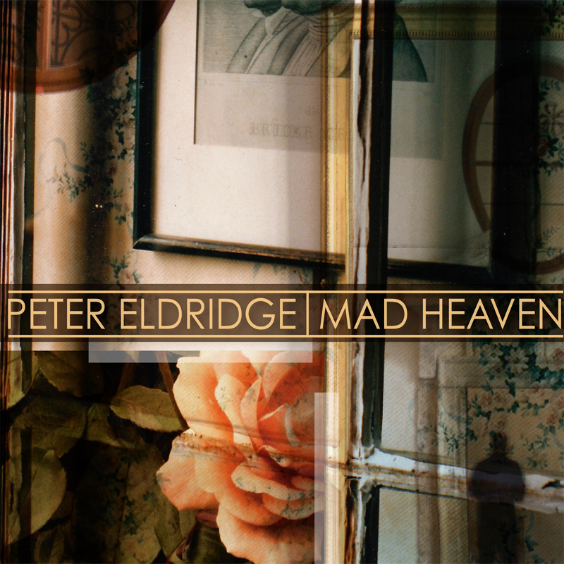 Picture of Peter Eldridge - Mad Heaven