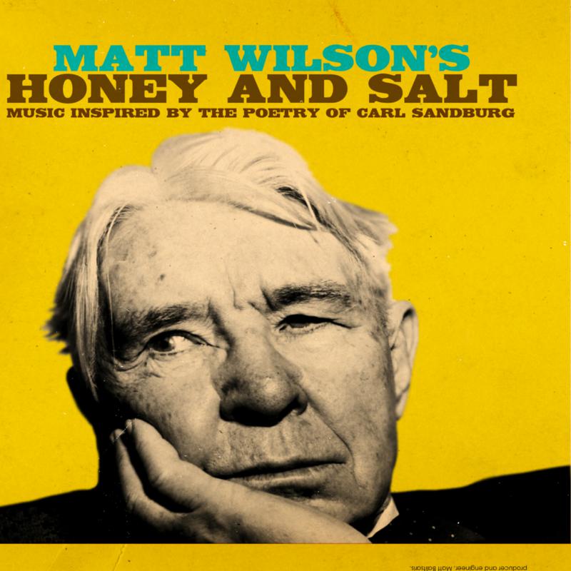 Picture of Matt Wilson - Honey And Salt (Music Inspired By The Poetry of Carl Sandburg)