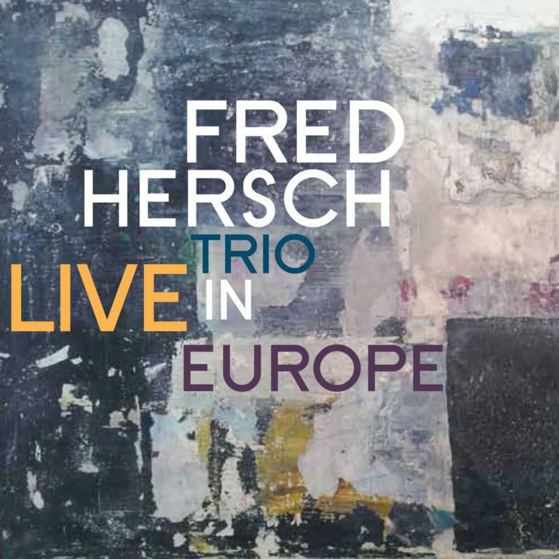 Picture of Fred Hersch Trio - Live In Europe
