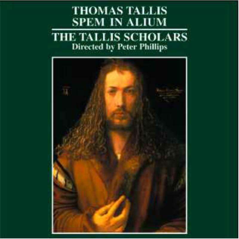 Picture of Tallis Scholars:Phillips - TALLIS: SPEM IN ALIUM