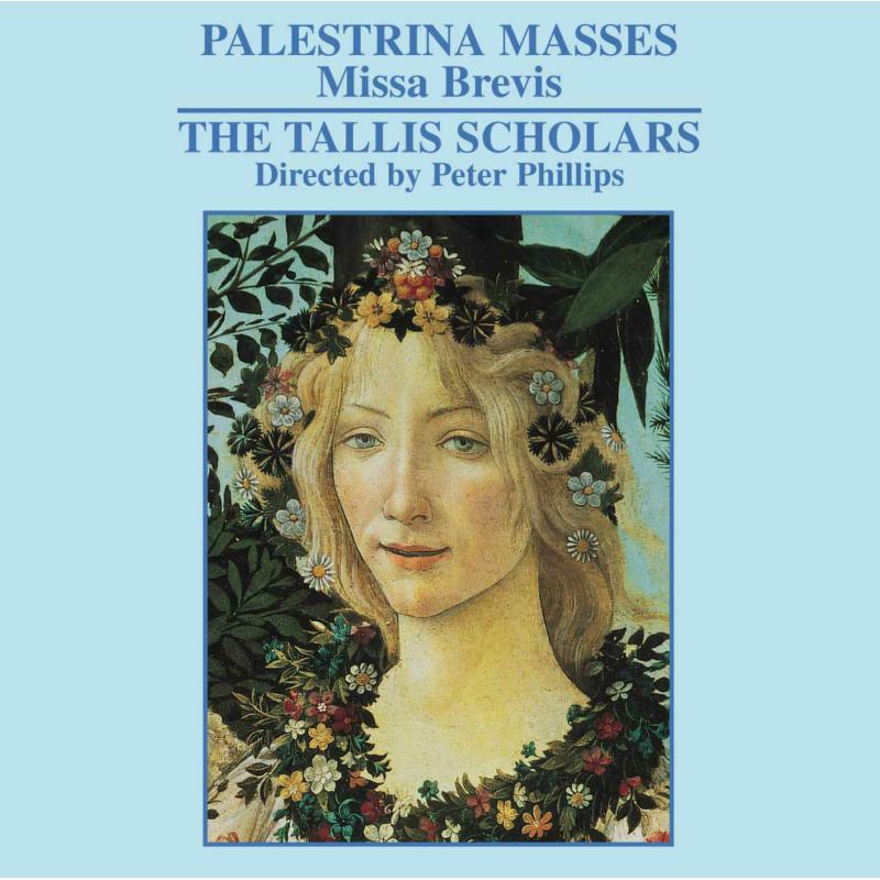 Picture of Tallis Scholars:Phillips - PALESTRINA: MISSA BREVIS