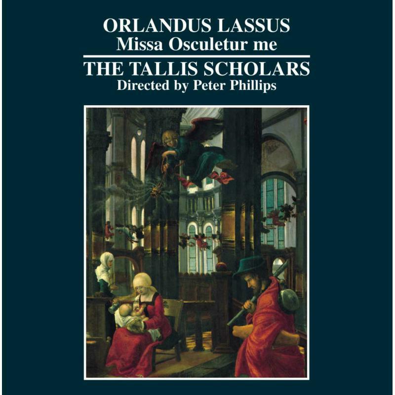 Picture of Tallis Scholars:Phillips - Lassus - Missa Osculetur me