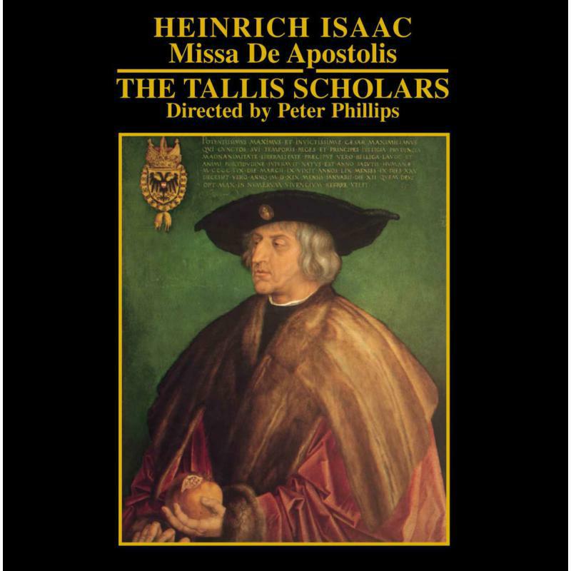 Picture of Tallis Scholars:Phillips - ISAAC: MISSA DE APOSTOLIS