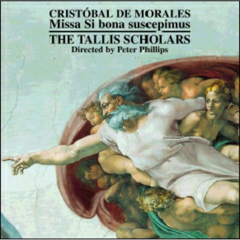 Picture of Tallis Scholars:Phillips - MORALES: MISSA SI BONA