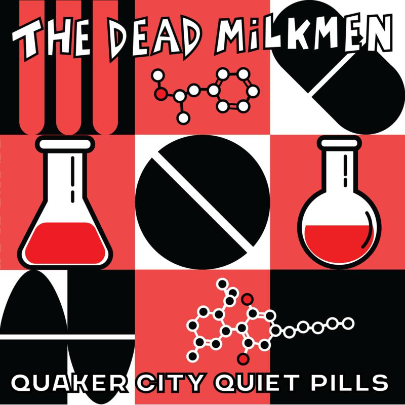 Picture of The Dead Milkmen - Quaker City Quiet Pills