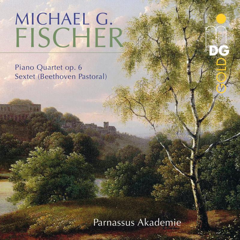 Picture of Parnassus Akademie - Michael Gotthard Fischer: Piano Qtet No. 6; Sextet 1810