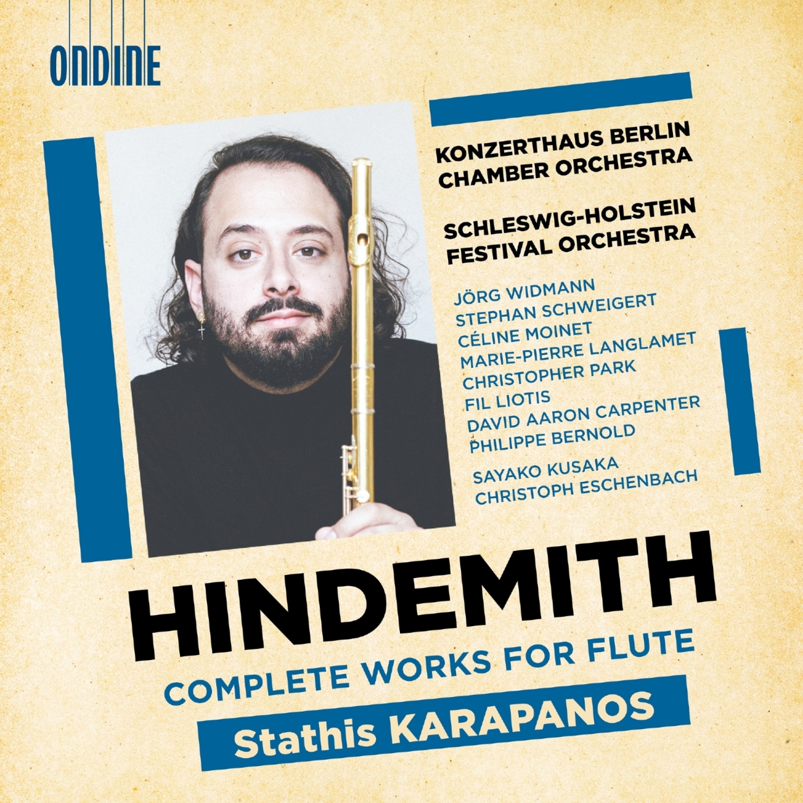 Picture of Stathis Karapanos; Jorg Widmann; Stephan Schweigert; Celine Moinet; Marie-Pierre Langlamet; David Aaron Carpenter; Konzerthaus Berlin Chamber Orchestra; Schleswig-Holstein Festival Orchestra; Christoph Eschenbach; Sayako Kusaka - Paul Hindemith: Complete Works for Flute