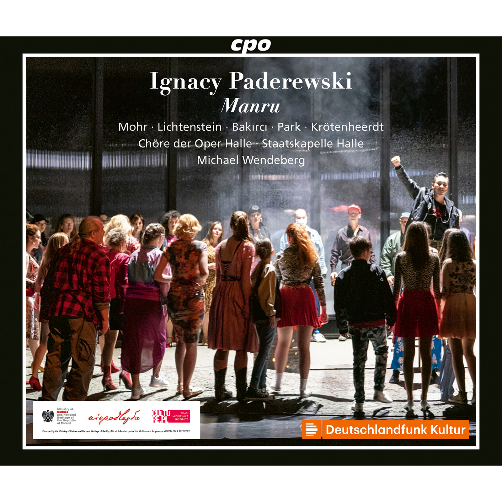 Picture of Thomas Mohr; Romelia Lichtenstein; Gabriella Guilfoil; Levent Bakirci; Franziska Krotenheerdt; Chor der Oper Halle; Staatskapelle Halle; Michael Wendeberg - Ignaz Paderewski: Manru (Original version in German)