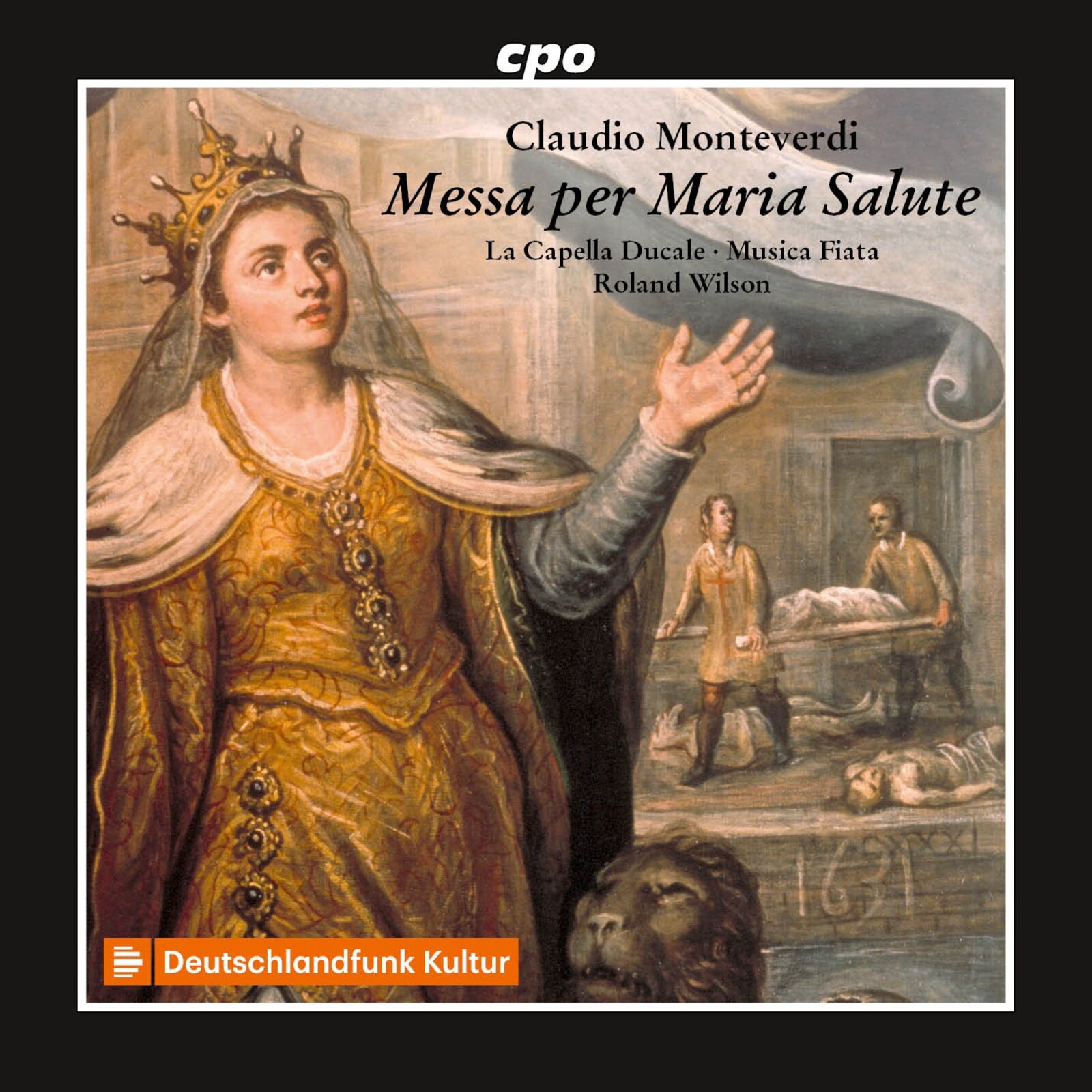 Picture of La Capella Ducale; Musica Fiata; Roland Wilson - Claudio Monteverdi: Messa per Maria Salute