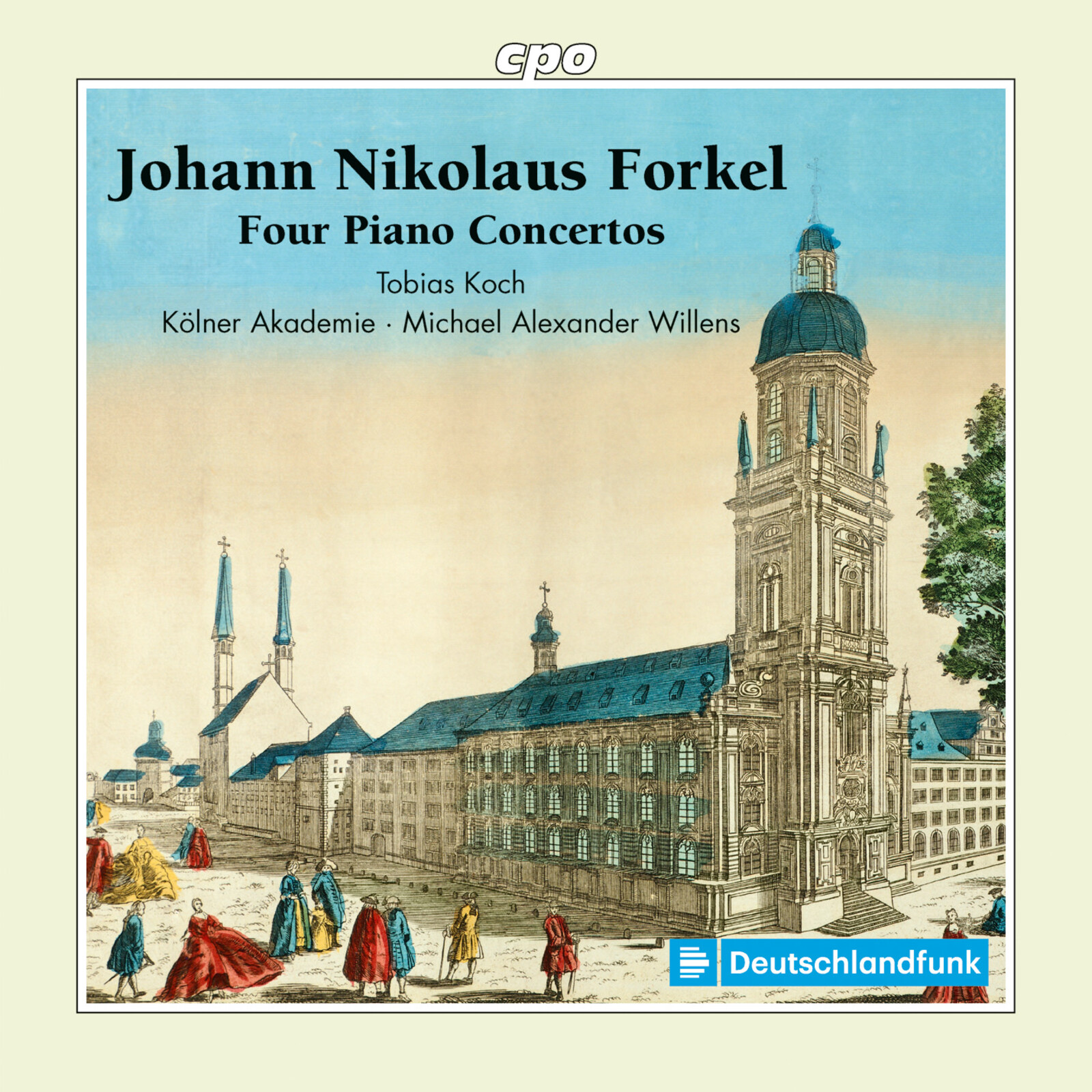 Picture of Tobias Koch; Kolner Akademie; Michael Alexander Willens - Johann Nikolaus Forkel: Four Piano Concertos