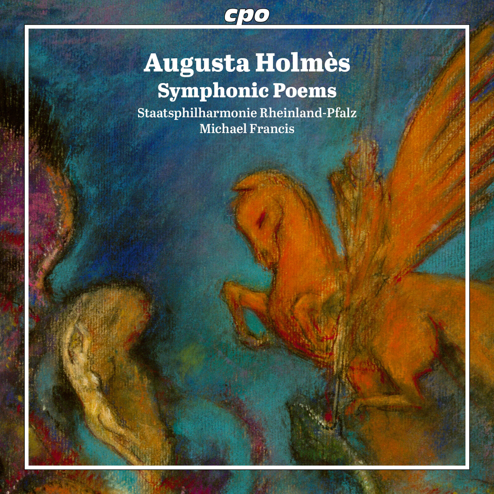 Picture of Staatsphilharmonie Rheinland-Pfalz; Michael Francis - Augusta Holmes: Symphonic Poems