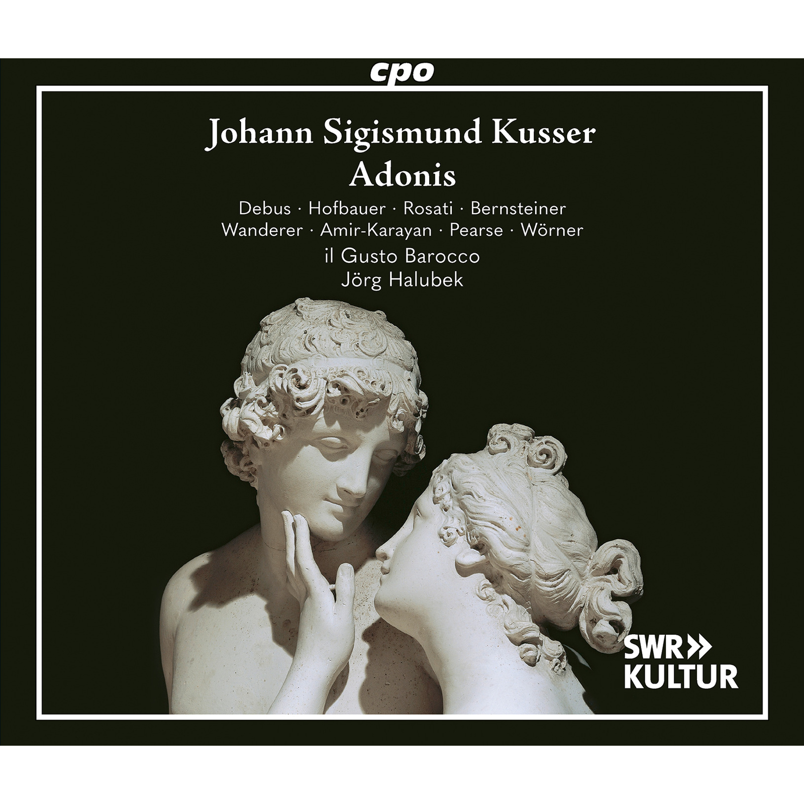 Picture of Yannick Debus; Ulrike Hofbauer; Anita Rosati; Nina Bernsteiner; Nils Wanderer; Seda Amir-Karayan; Morgan Pearse; Dominik Worner; il Gusto Barocco; Jorg Halubek - Johann Sigismund Kusser: Adonis