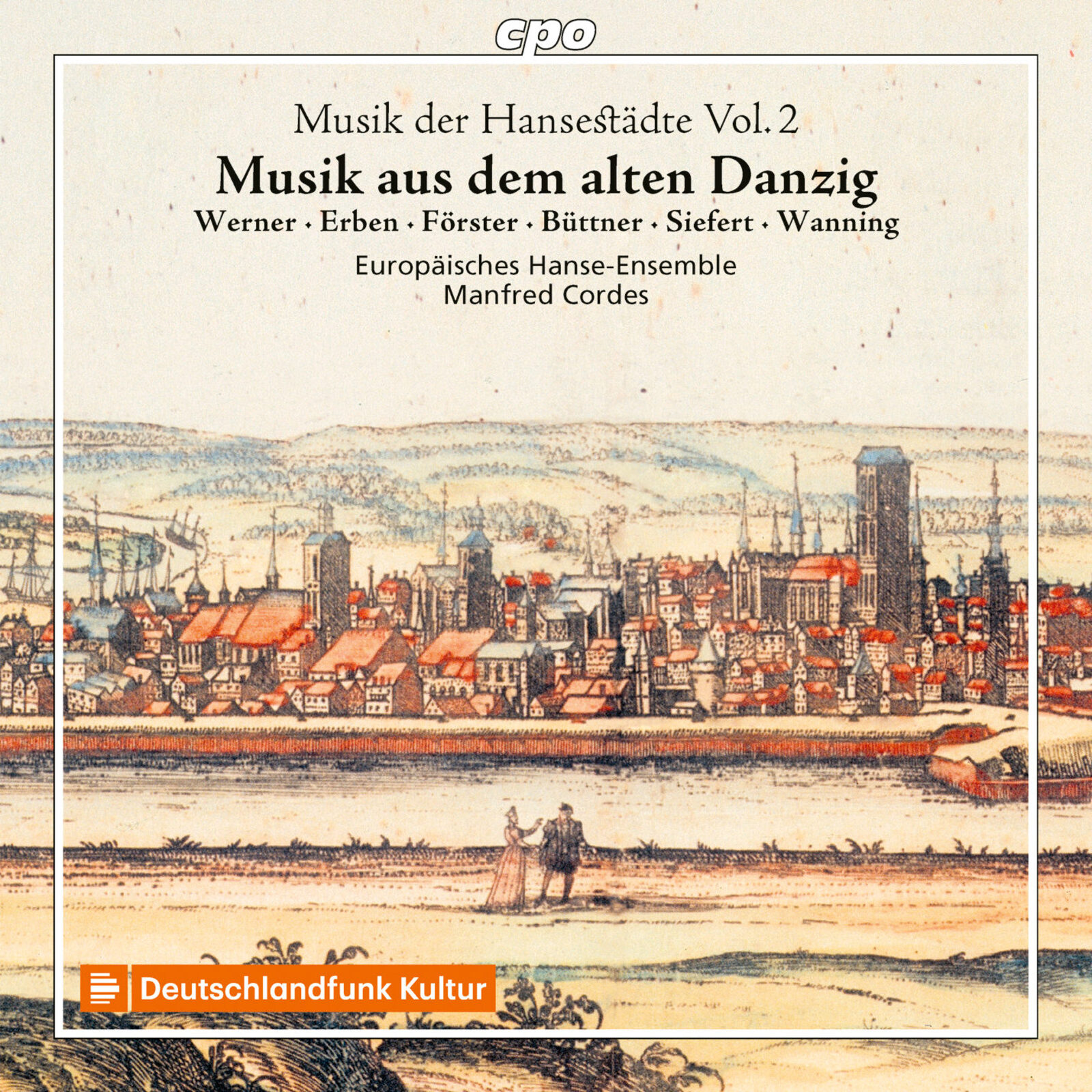 Picture of Ulrike Hofbauer; Veronika Mair; Joachim Held; Hille Perl; Marcin Szelest; Europaisches Hanse-Ensemble; Manfred Cordes - Music from old Hanseatic cities, Vol. 2 - Music from old Gdansk