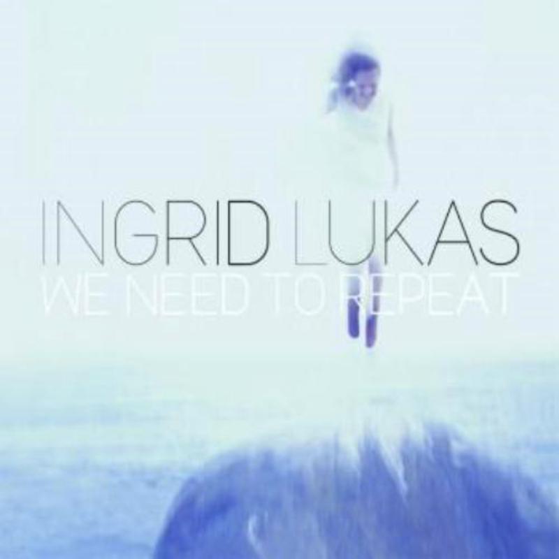 Picture of Ingrid Lukas - We Need to Repeat