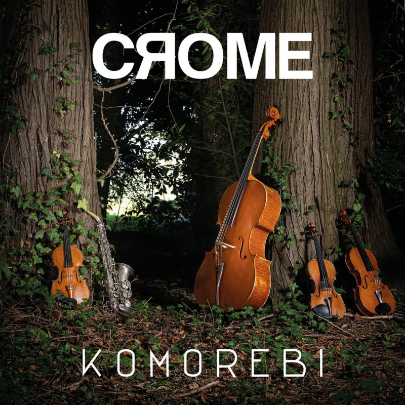 Picture of CROME - Komorebi