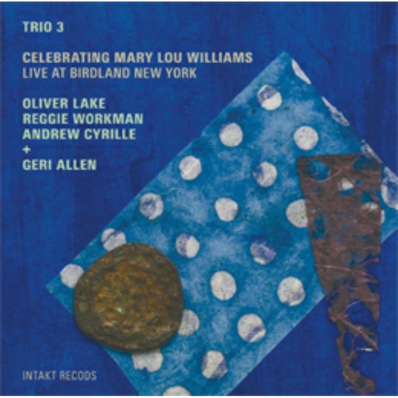 Picture of Trio 3  &  Geri Allen - Celebrating Mary Lou Williams