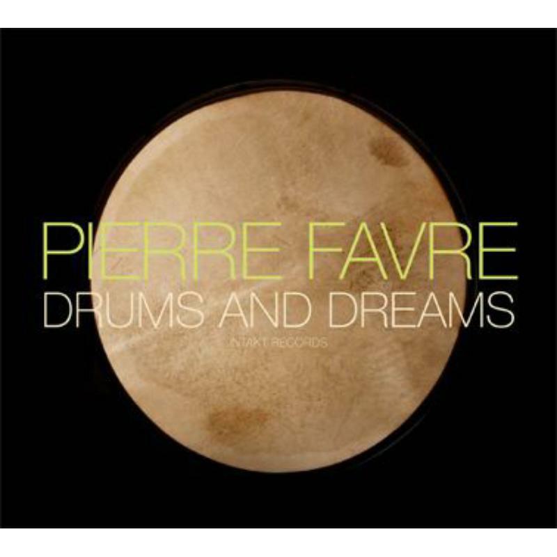 Picture of Pierre Favre - Drums And Dreams