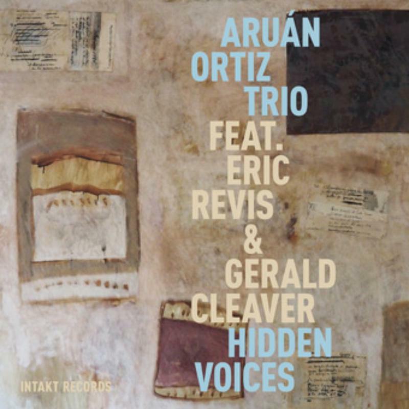 Picture of Aruan Trio Ortiz - Hidden Voices